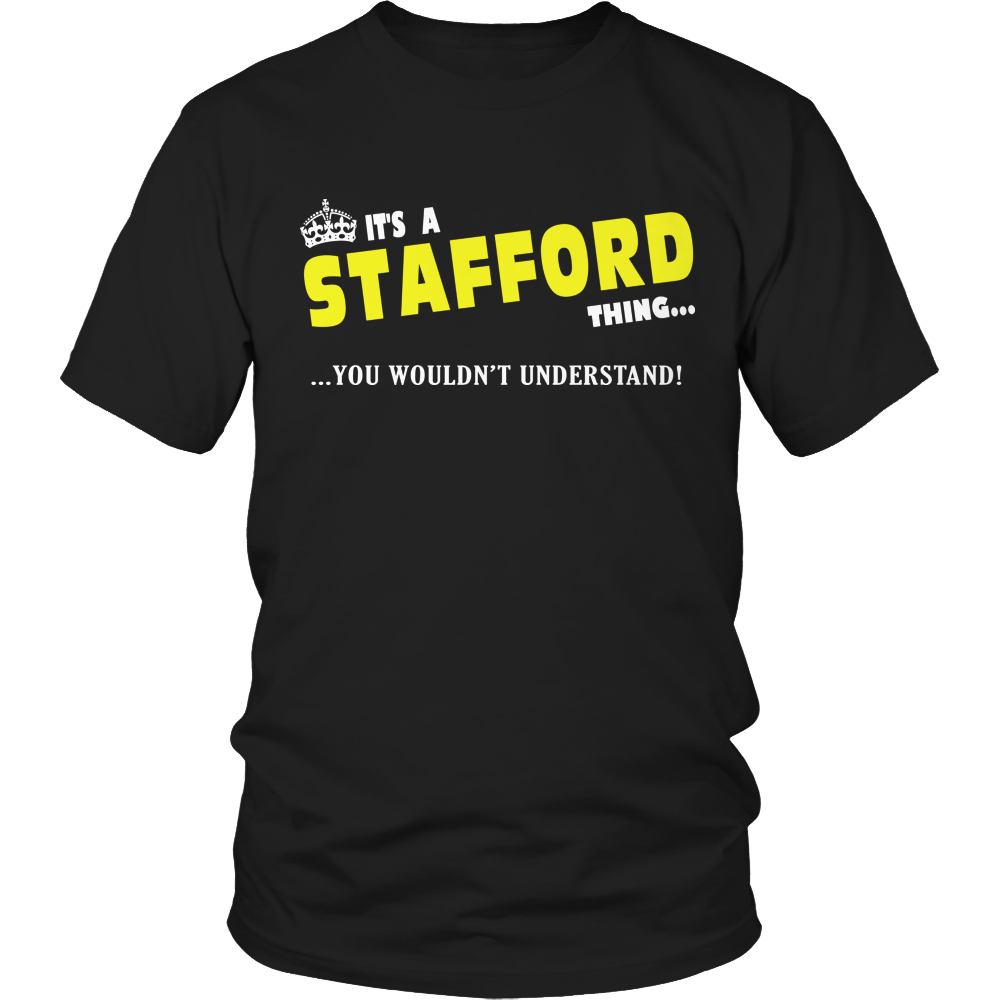 It's A Stafford Thing, You Wouldn't Understand