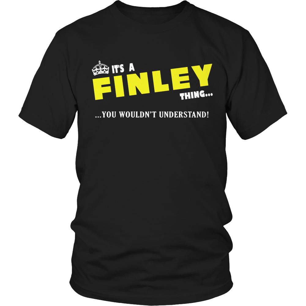 It's A Finley Thing, You Wouldn't Understand