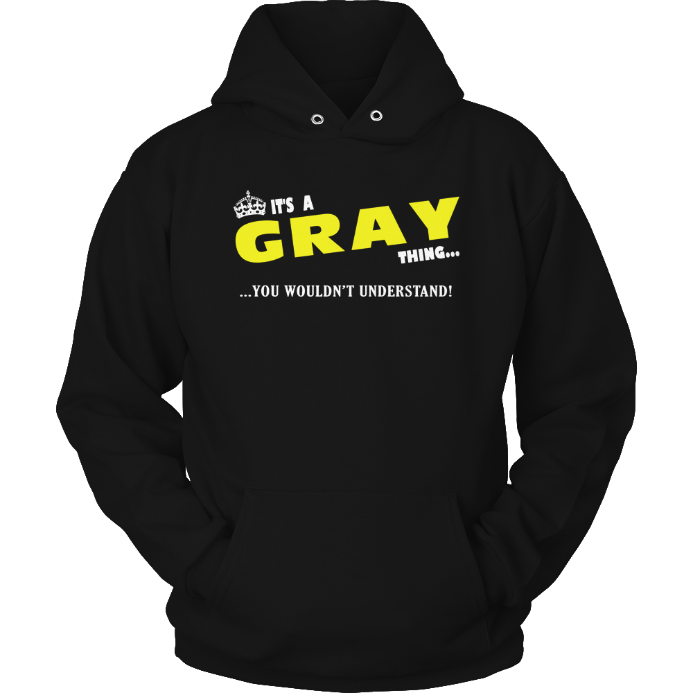 It's A Gray Thing, You Wouldn't Understand