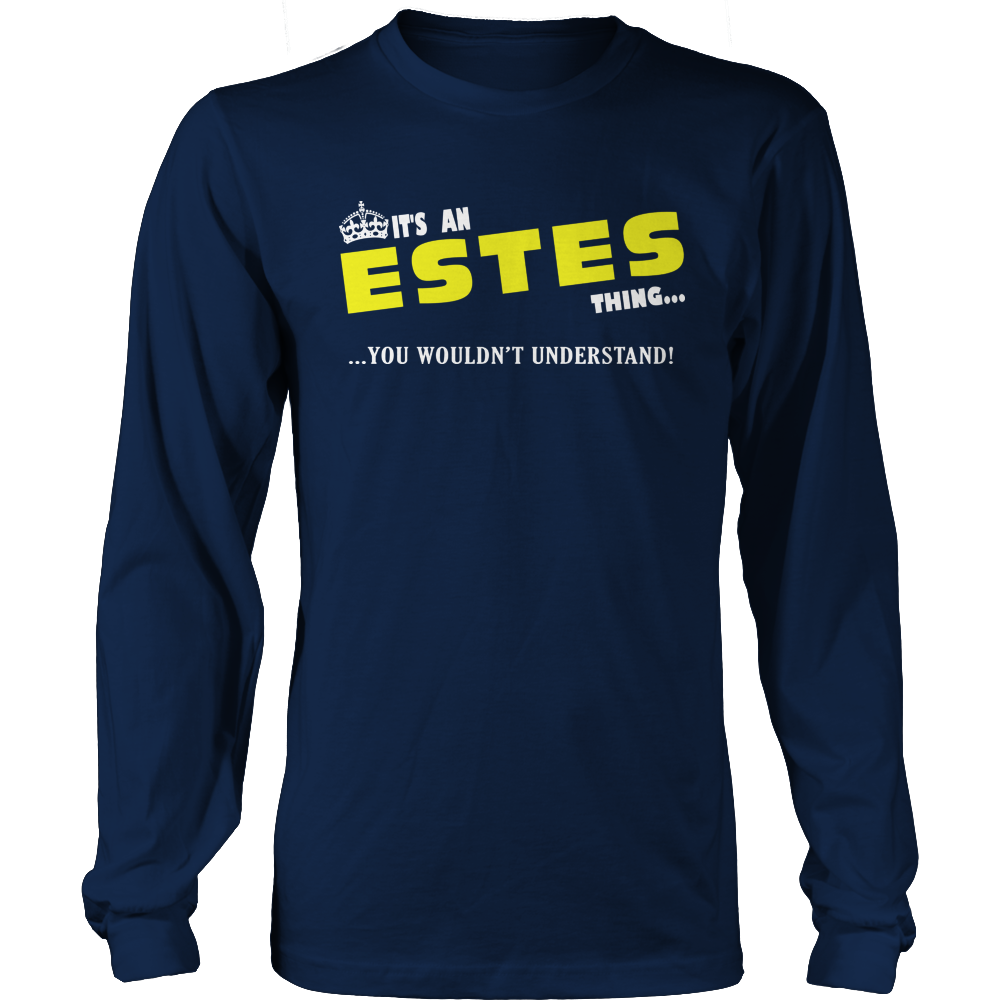 It's An Estes Thing, You Wouldn't Understand