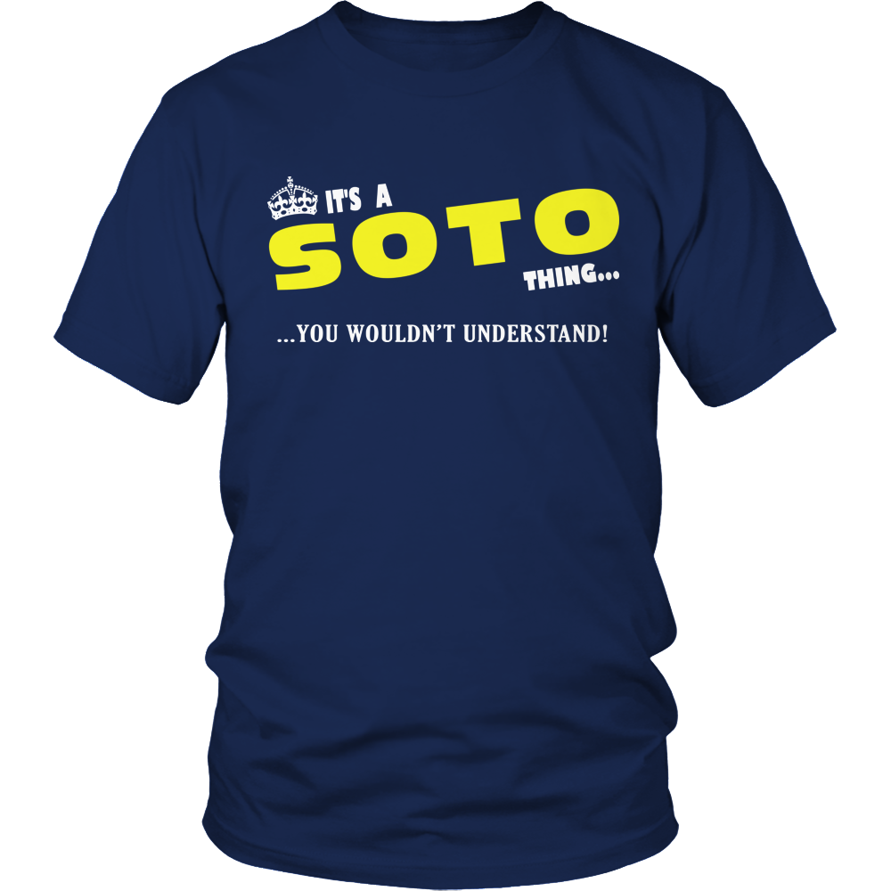 It's A Soto Thing, You Wouldn't Understand