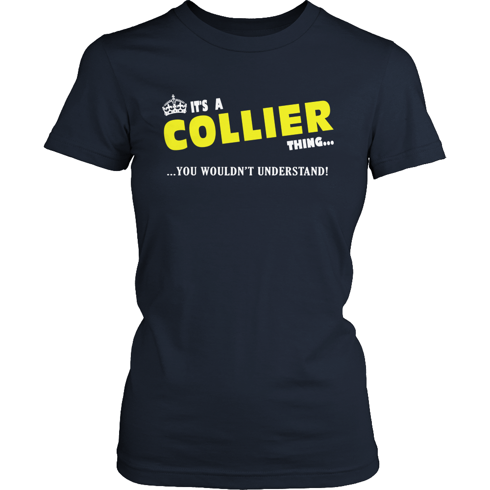It's A Collier Thing, You Wouldn't Understand