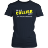 Load image into Gallery viewer, It&#39;s A Collier Thing, You Wouldn&#39;t Understand