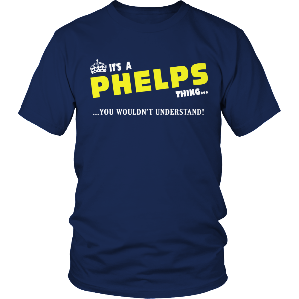 It's A Phelps Thing, You Wouldn't Understand