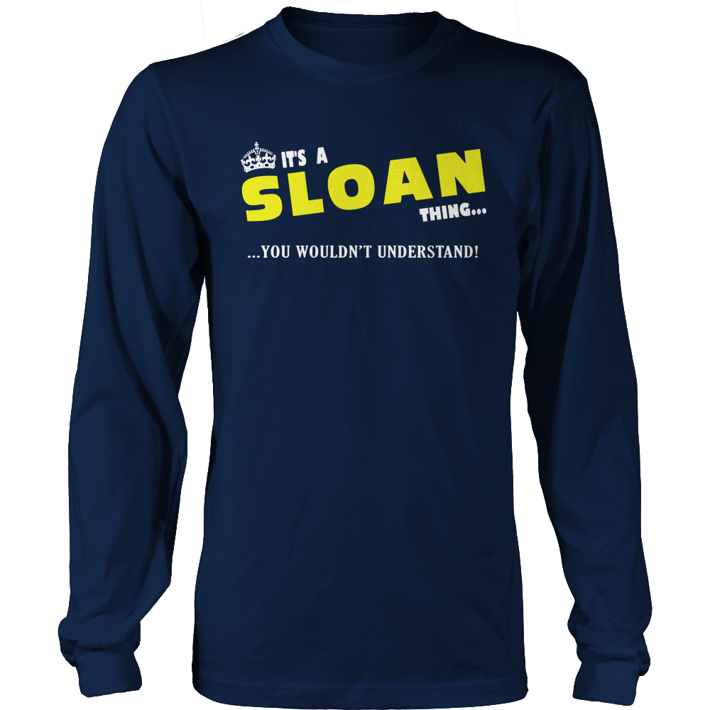 It's A Sloan Thing, You Wouldn't Understand