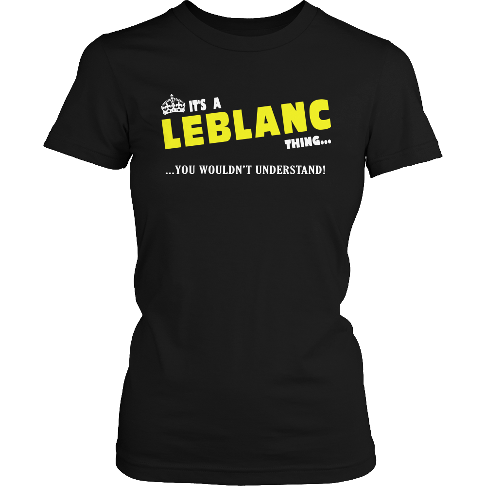 It's A Leblanc Thing, You Wouldn't Understand