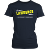 Load image into Gallery viewer, It&#39;s A Lawrence Thing, You Wouldn&#39;t Understand