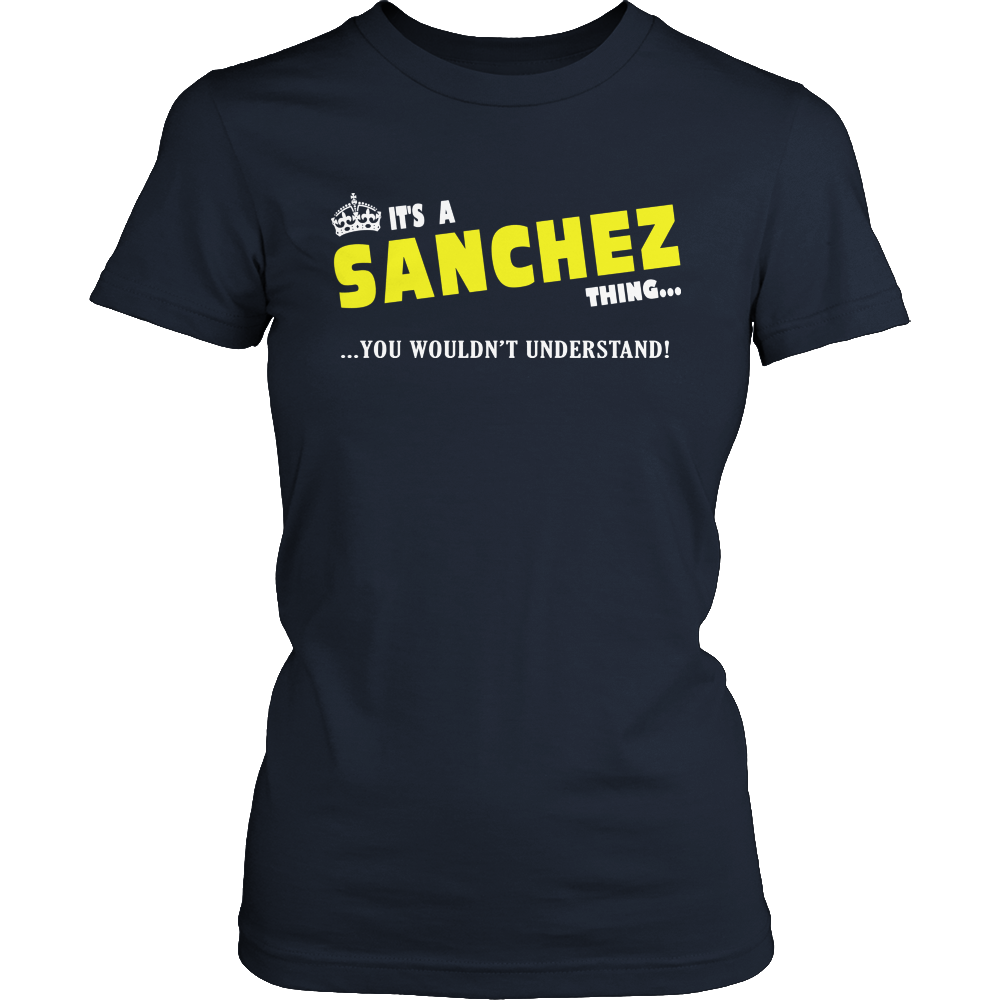 It's A Sanchez Thing, You Wouldn't Understand