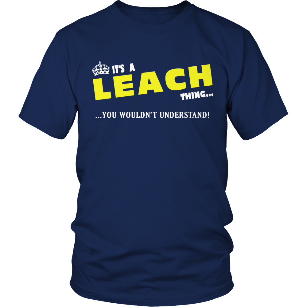 It's A Leach Thing, You Wouldn't Understand