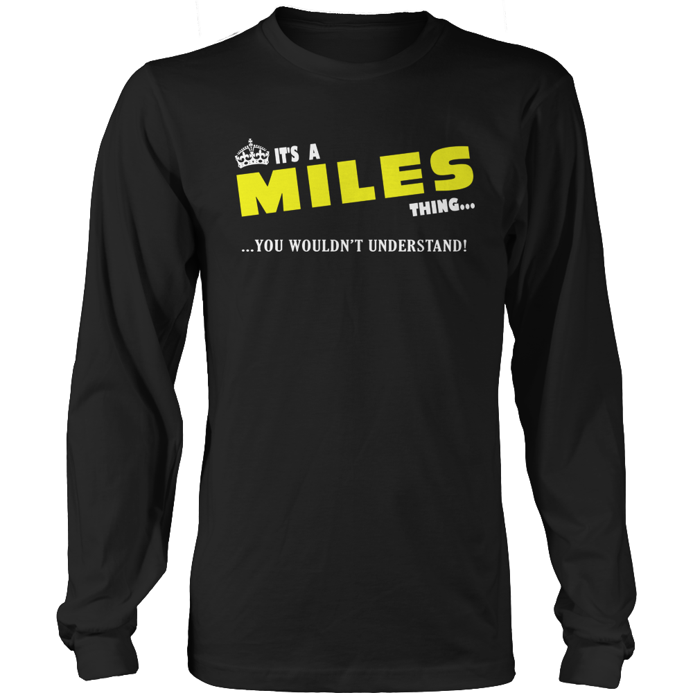 It's A Miles Thing, You Wouldn't Understand