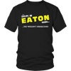 Load image into Gallery viewer, It&#39;s An Eaton Thing, You Wouldn&#39;t Understand