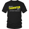 Load image into Gallery viewer, It&#39;s A Thornton Thing, You Wouldn&#39;t Understand