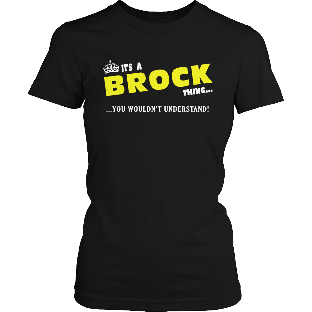 It's A Brock Thing, You Wouldn't Understand