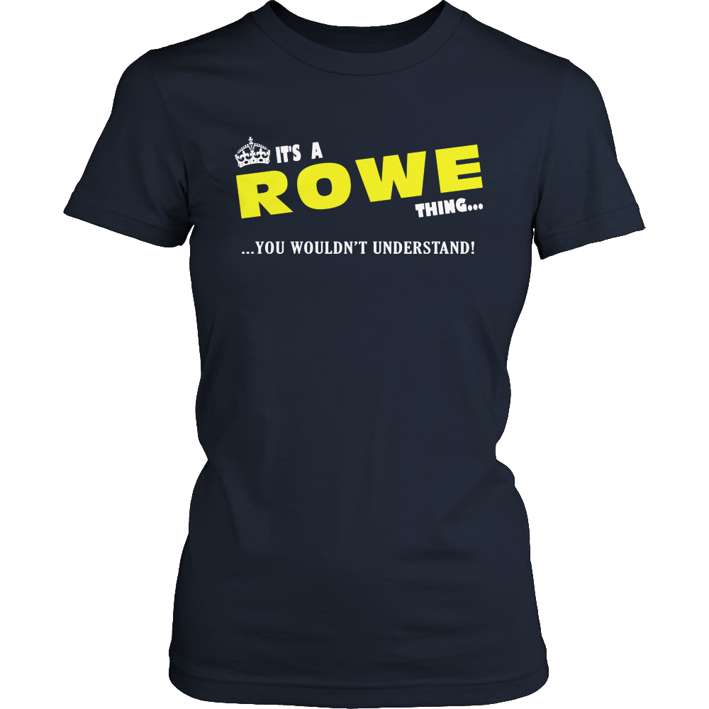 It's A Rowe Thing, You Wouldn't Understand