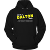 Load image into Gallery viewer, It&#39;s A Dalton Thing, You Wouldn&#39;t Understand