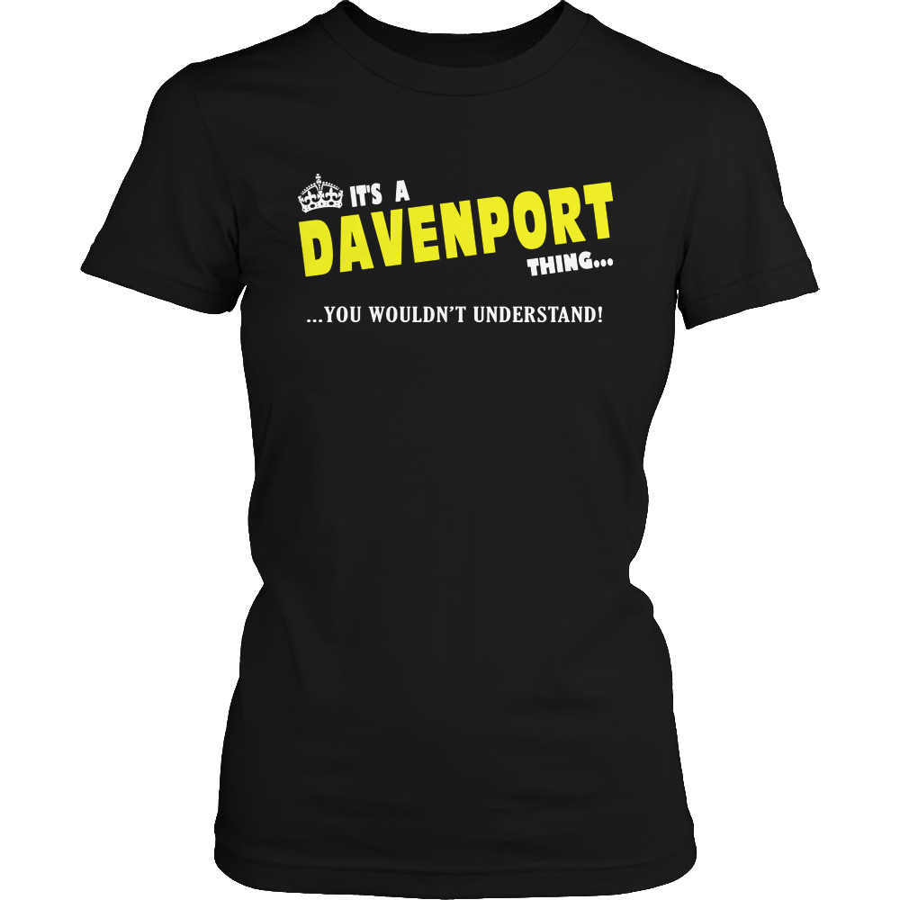 It's A Davenport Thing, You Wouldn't Understand