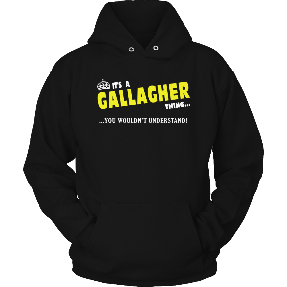 It's A Gallagher Thing, You Wouldn't Understand