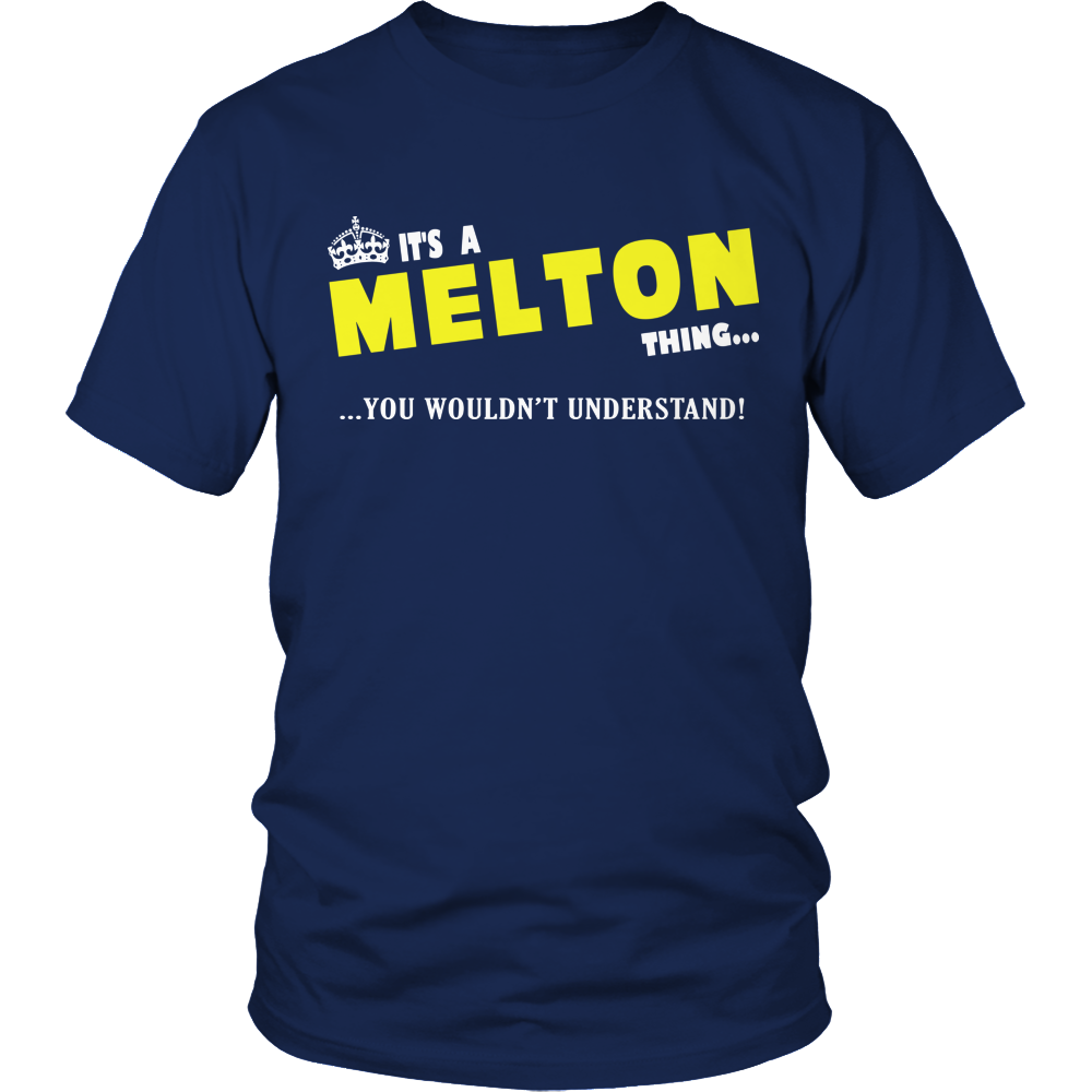 It's A Melton Thing, You Wouldn't Understand
