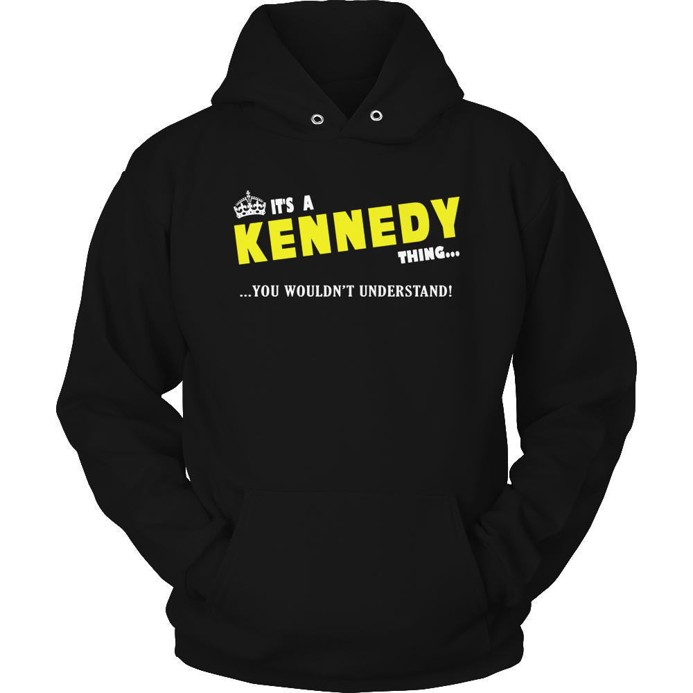 It's A Kennedy Thing, You Wouldn't Understand