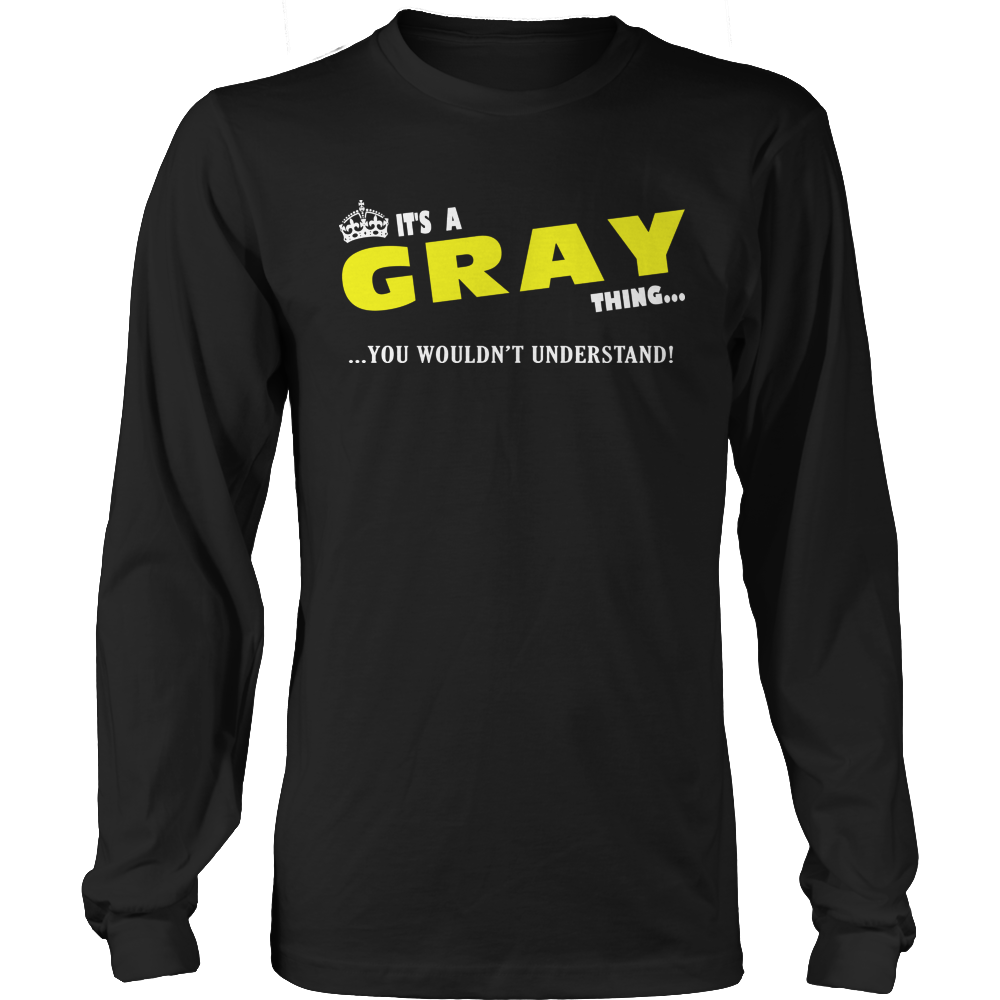 It's A Gray Thing, You Wouldn't Understand