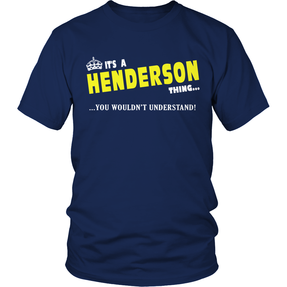 It's A Henderson Thing, You Wouldn't Understand