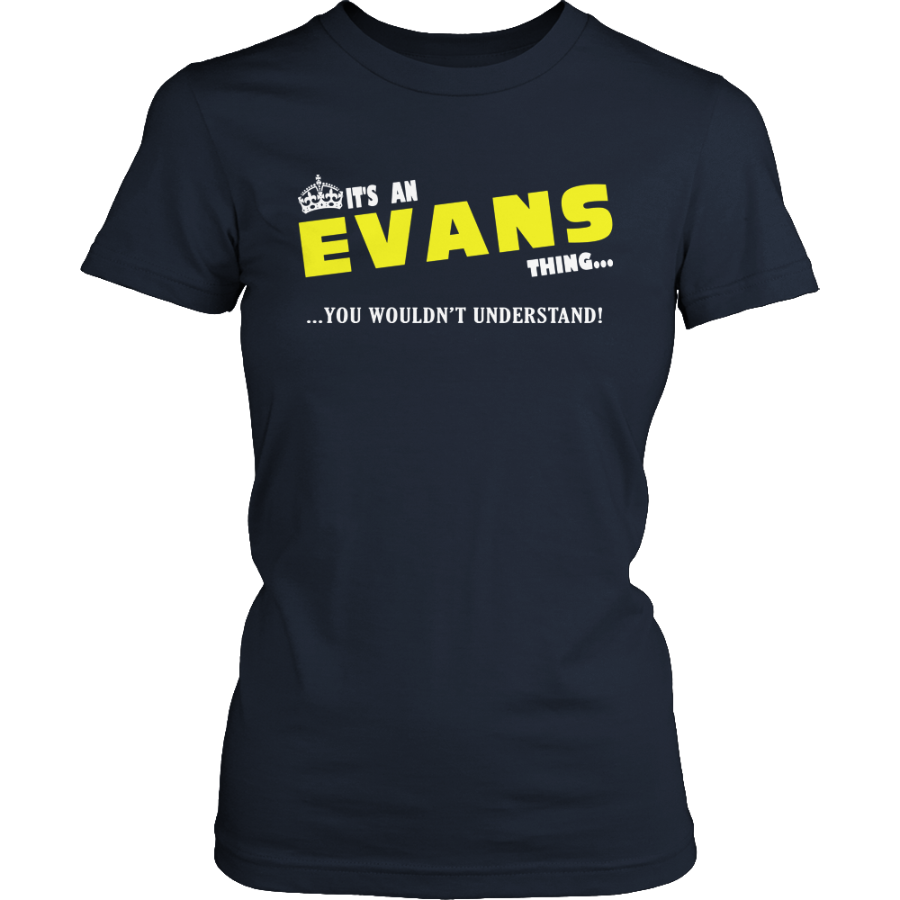 It's A Evans Thing, You Wouldn't Understand
