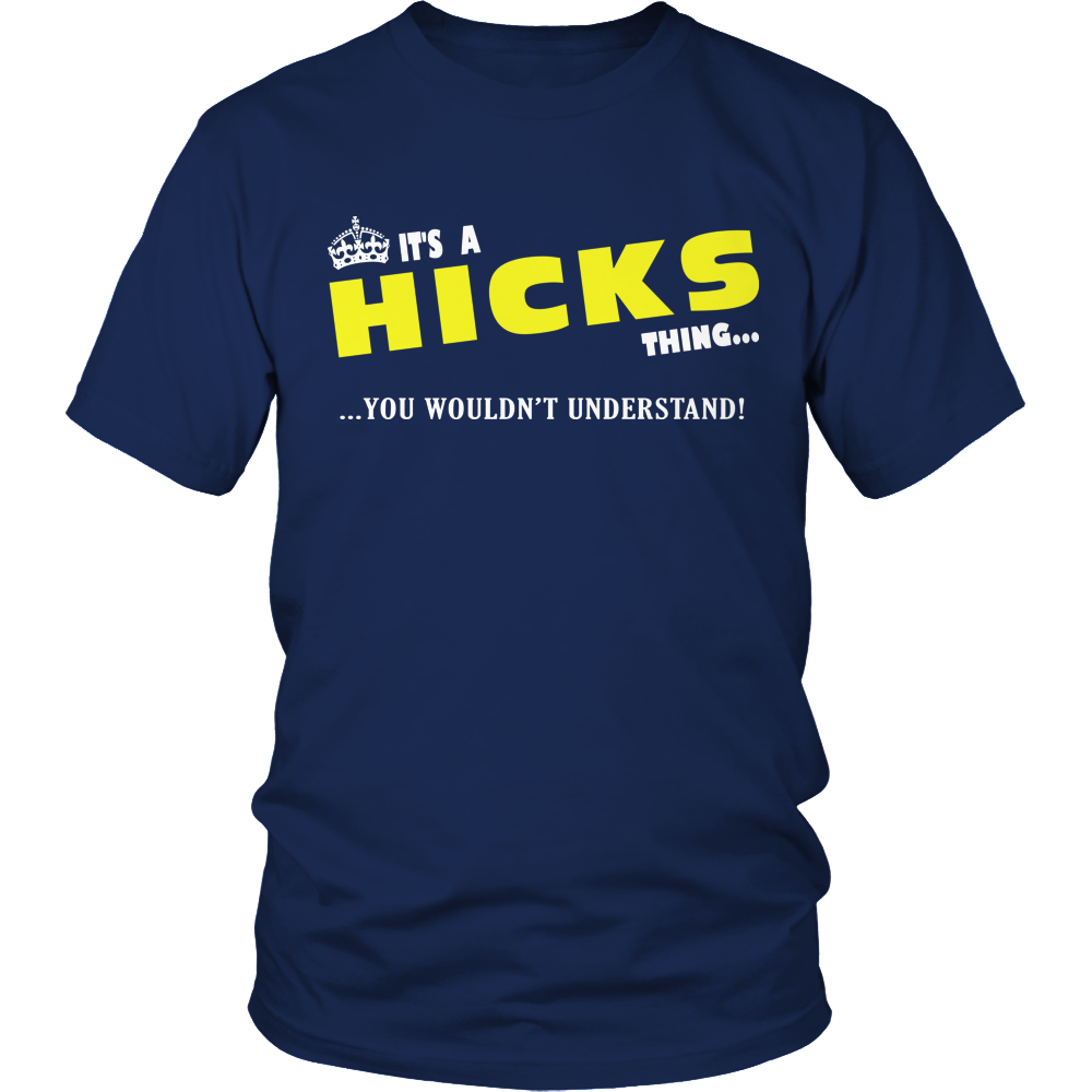 It's A Hicks Thing, You Wouldn't Understand