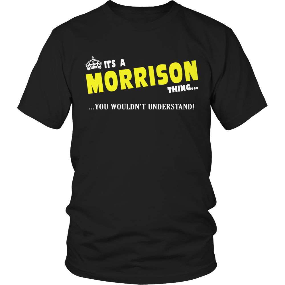 It's A Morrison Thing, You Wouldn't Understand
