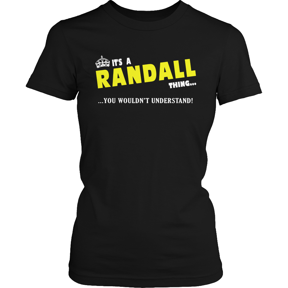 It's A Randall Thing, You Wouldn't Understand