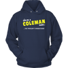 Load image into Gallery viewer, It&#39;s A Coleman Thing, You Wouldn&#39;t Understand