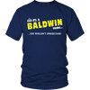 Load image into Gallery viewer, It&#39;s A Bladwin Thing, You Wouldn&#39;t Understand