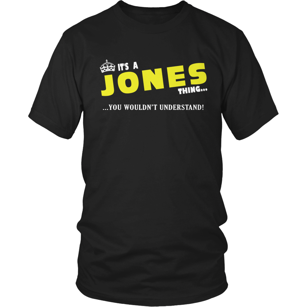 It's A Jones Thing, You Wouldn't Understand