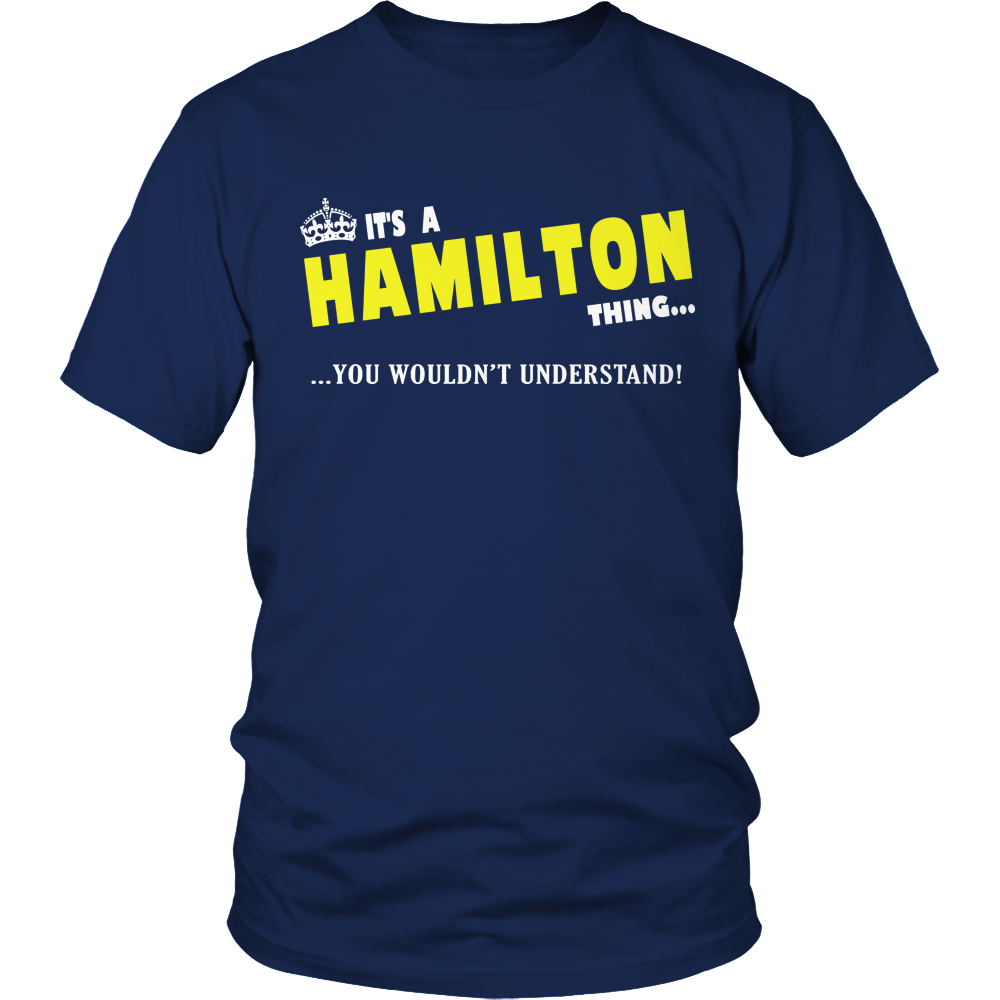 It's A Hamilton Thing, You Wouldn't Understand