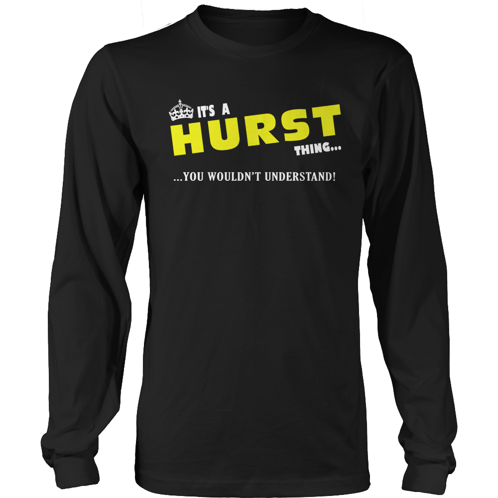 It's A Hurst Thing, You Wouldn't Understand