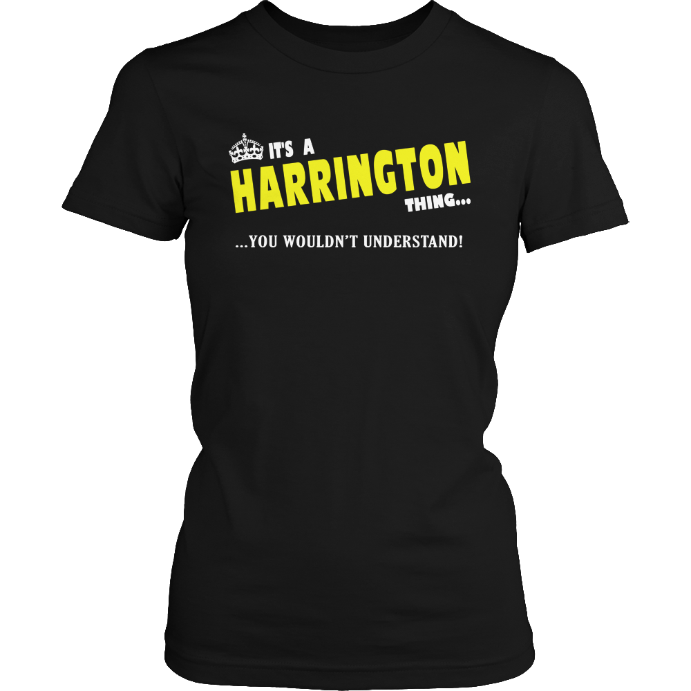 It's A Harrington Thing, You Wouldn't Understand