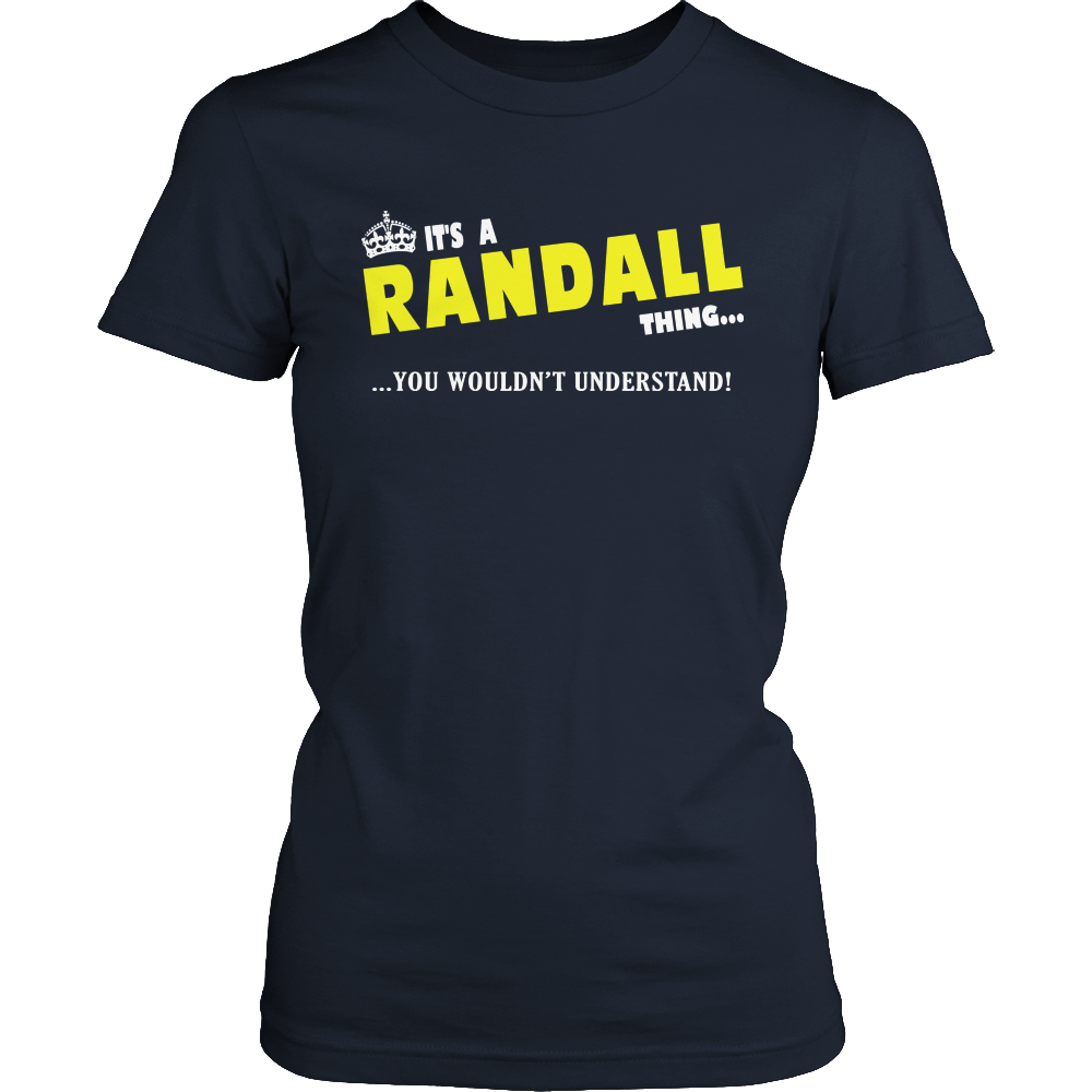 It's A Randall Thing, You Wouldn't Understand