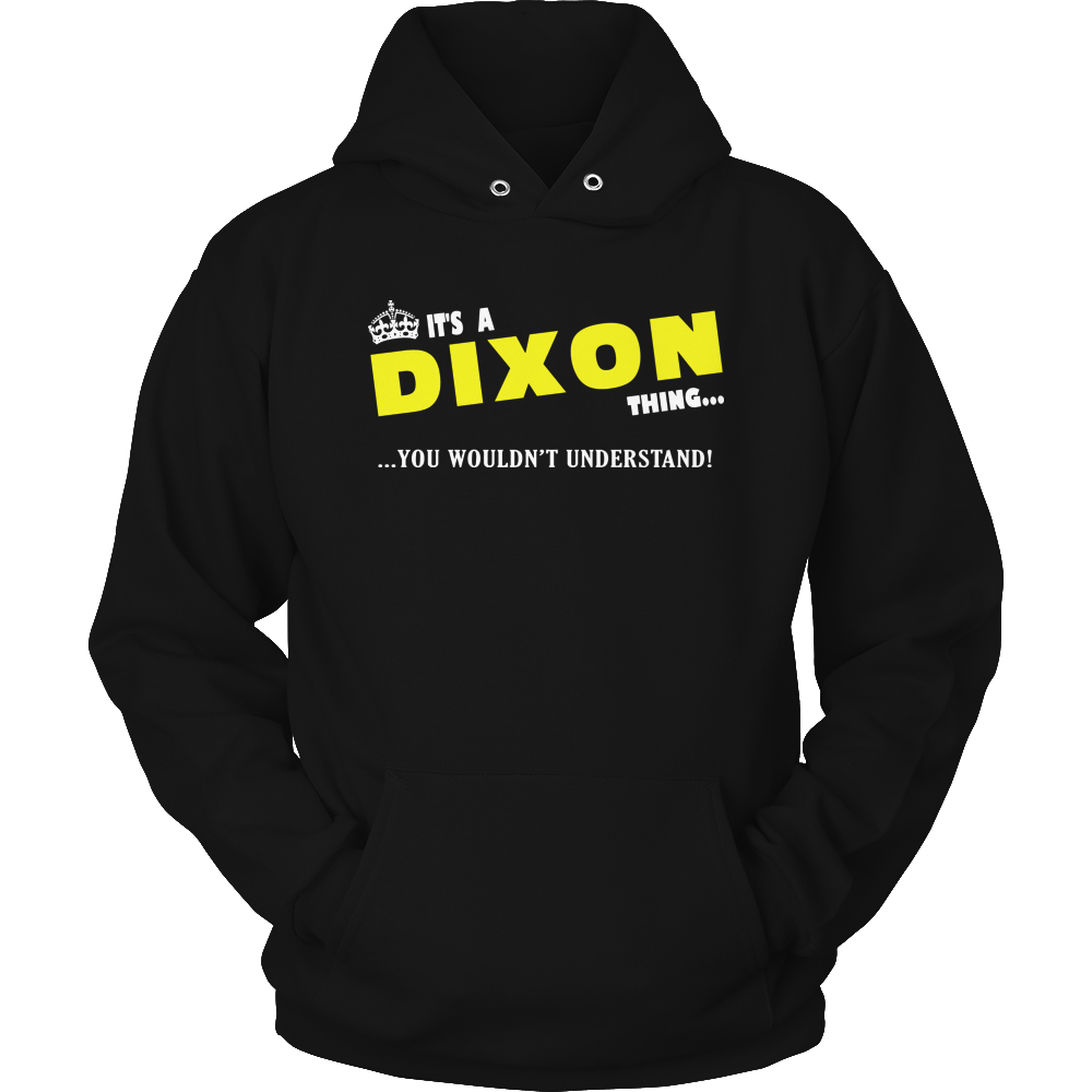 It's A Dixon Thing, You Wouldn't Understand