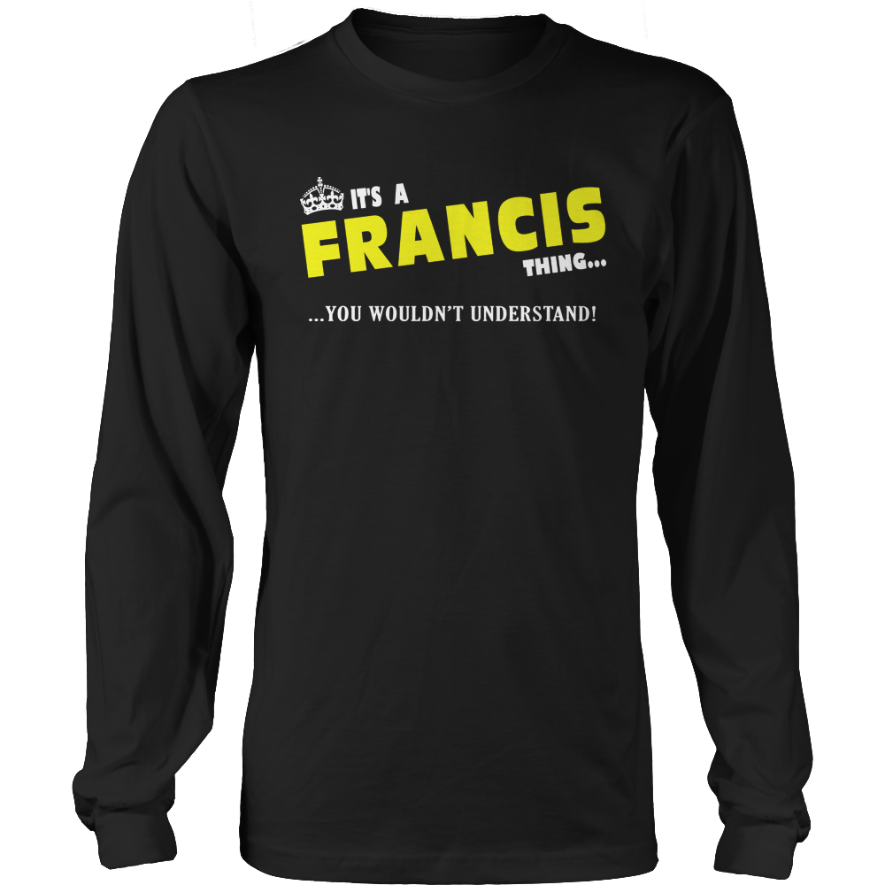 It's A Francis Thing, You Wouldn't Understand