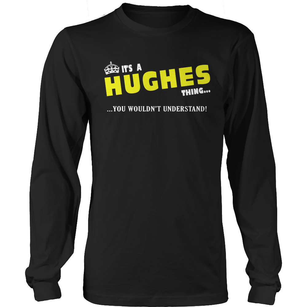 It's A Hughes Thing, You Wouldn't Understand