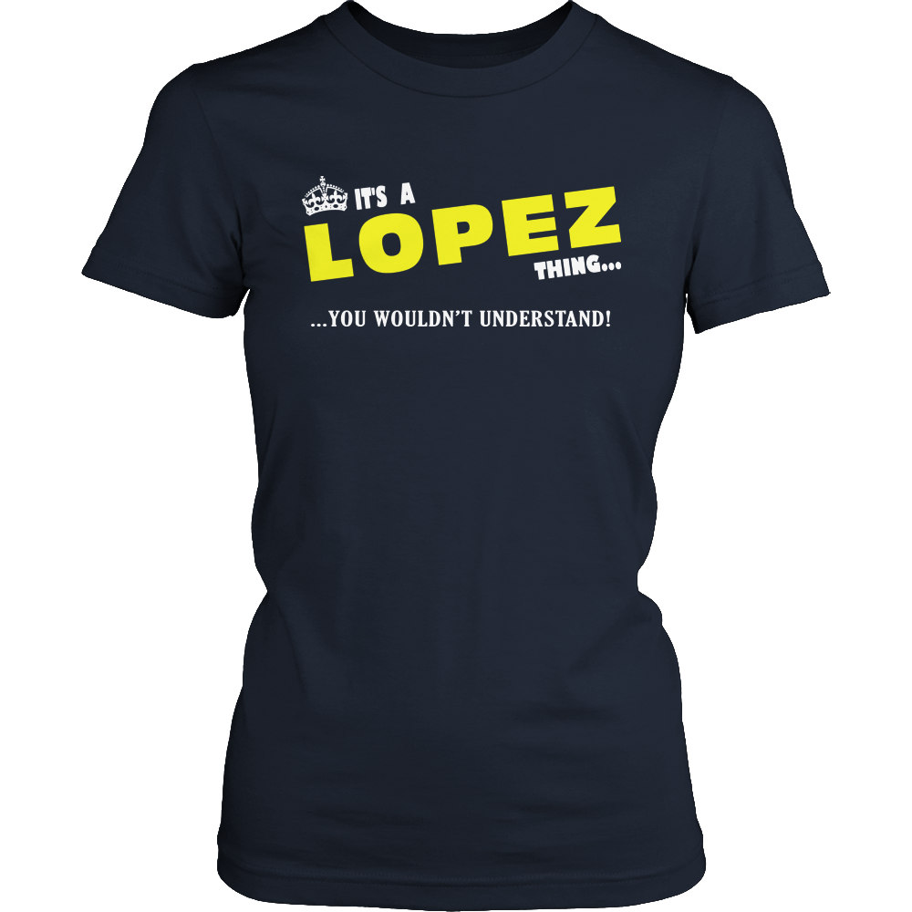 It's A Lopez Thing, You Wouldn't Understand