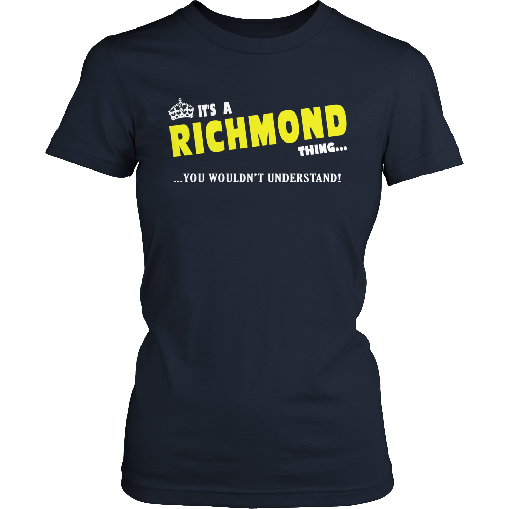 It's A Richmond Thing, You Wouldn't Understand
