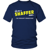 Load image into Gallery viewer, It&#39;s A Shaffer Thing, You Wouldn&#39;t Understand