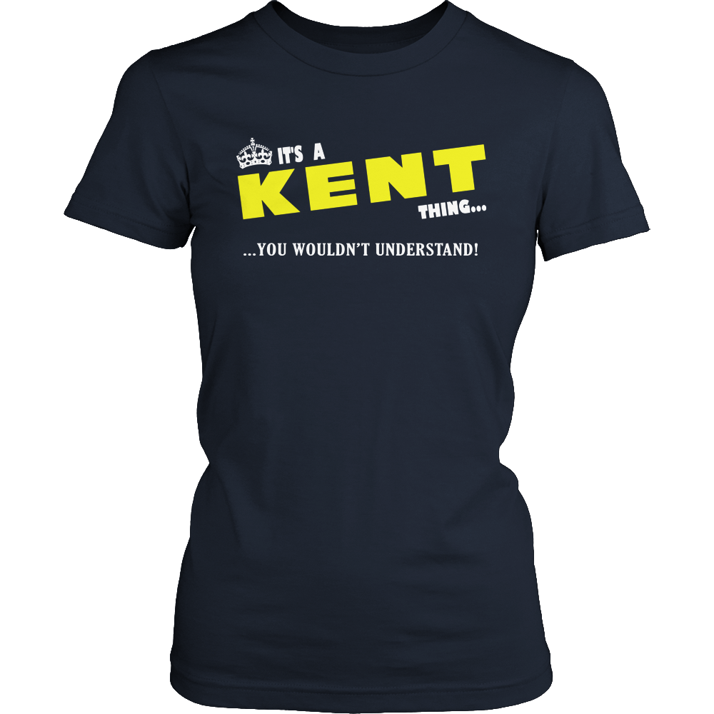 It's A Kent Thing, You Wouldn't Understand