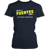 Load image into Gallery viewer, It&#39;s A Fuantes Thing, You Wouldn&#39;t Understand