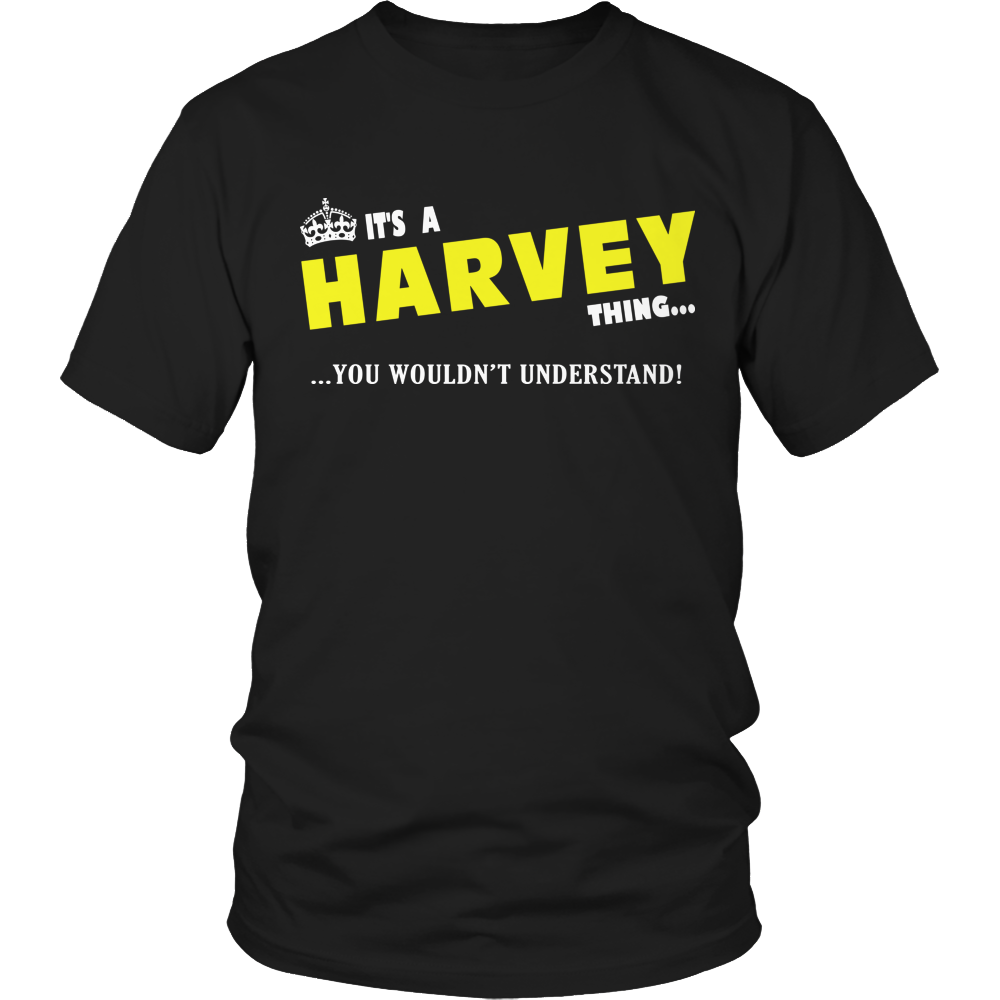 It's A Harvey Thing, You Wouldn't Understand