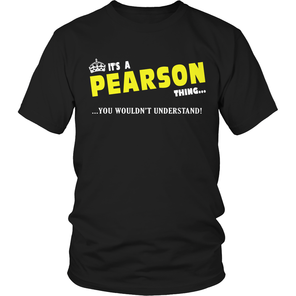 It's A Pearson Thing, You Wouldn't Understand