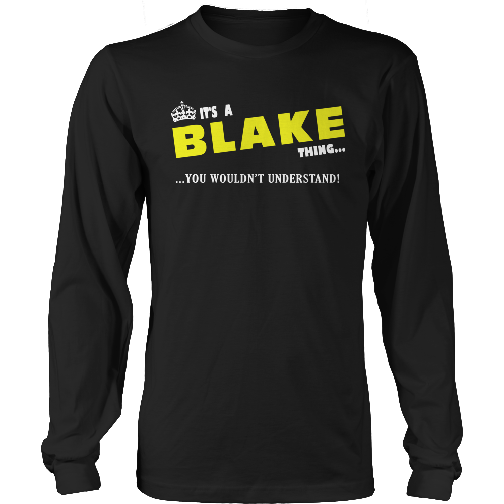 It's A Blake Thing, You Wouldn't Understand