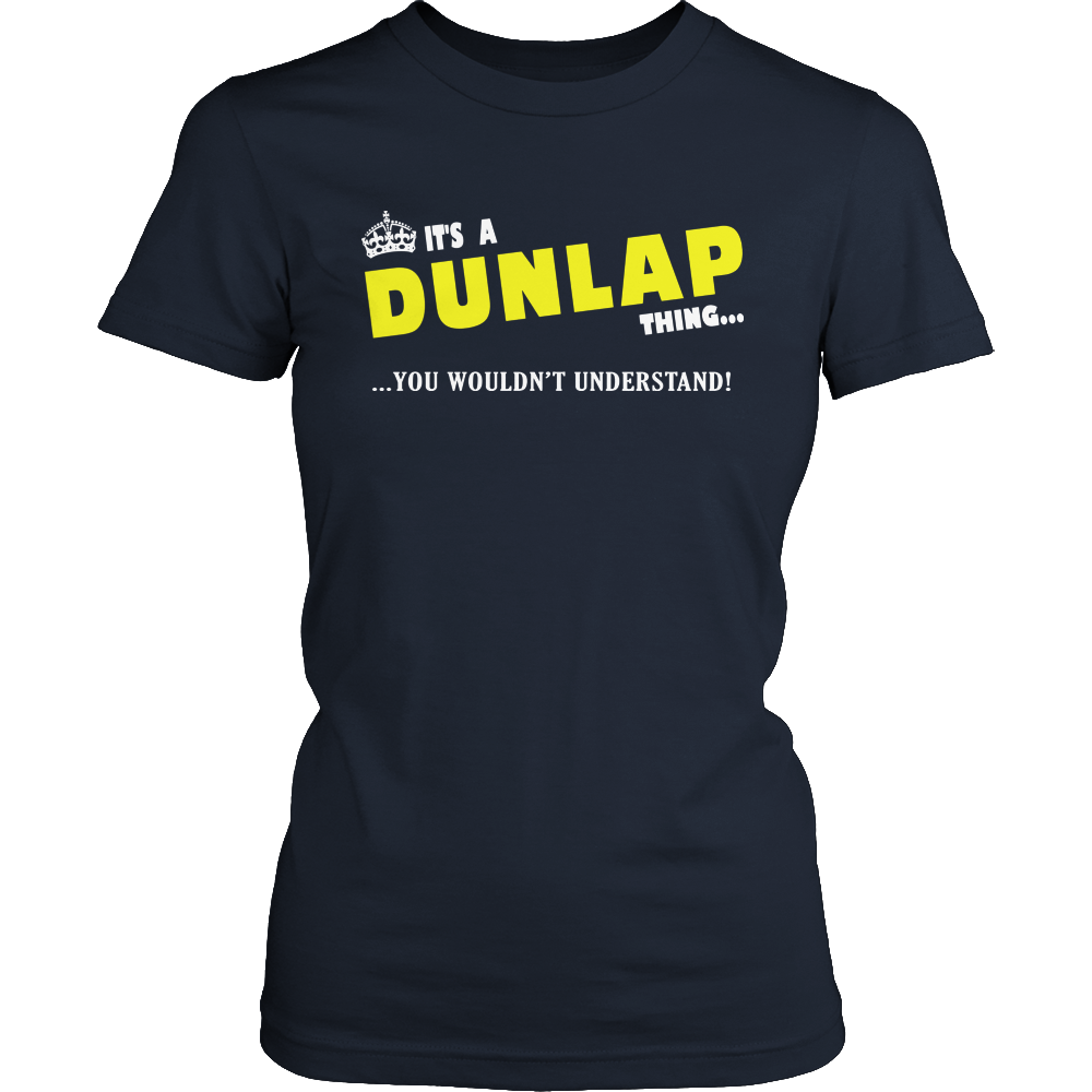 It's A Dunlap Thing, You Wouldn't Understand