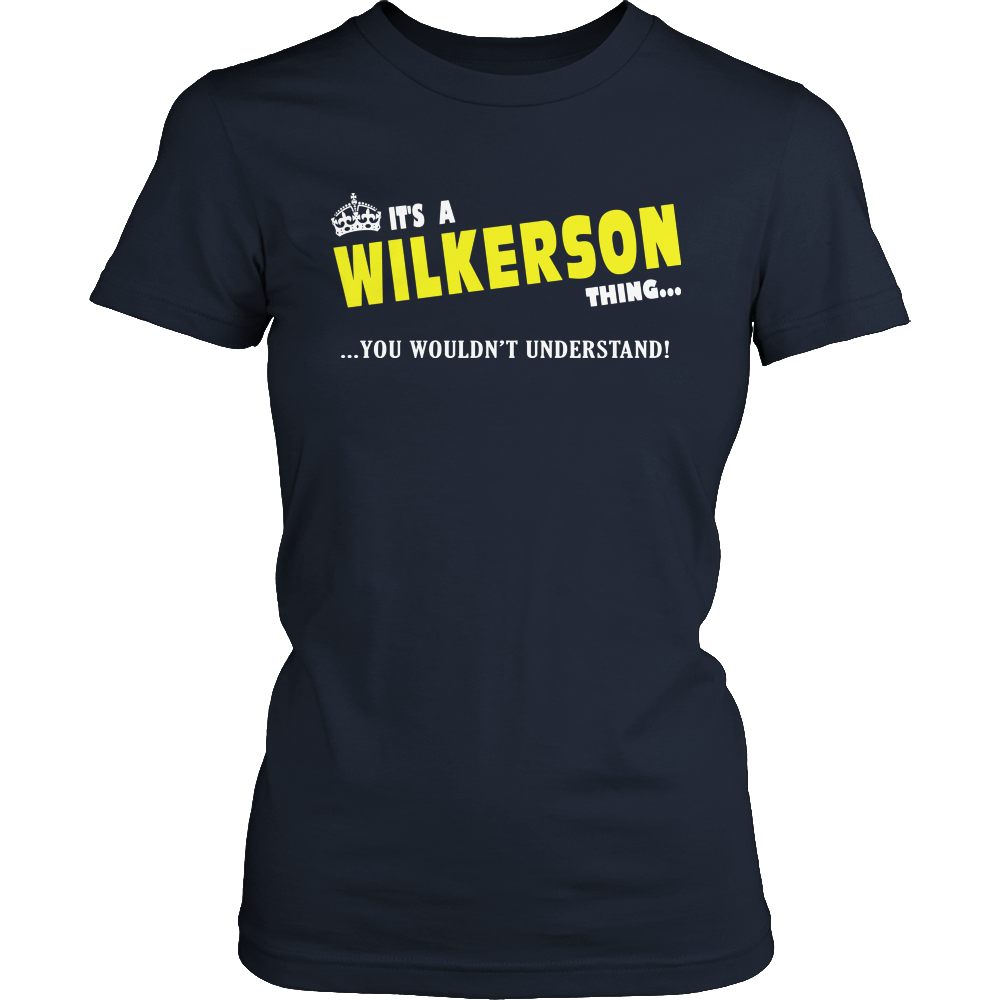 It's A Wikerson Thing, You Wouldn't Understand