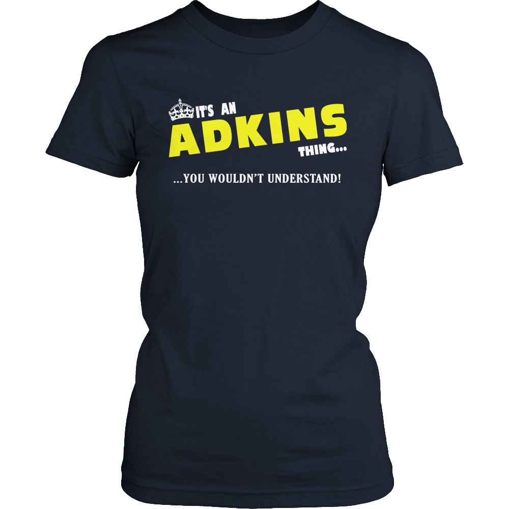 It's An Adkins Thing, You Wouldn't Understand